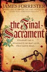 The Final Sacrament - James Forrester - 9780755388097