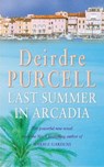 Last Summer in Arcadia - Deirdre Purcell - 9780755392018