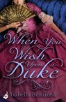 When You Wish Upon A Duke: Wylder Sisters Book 1 - Isabella Bradford - 9780755396726