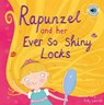 Rapunzel and Her Ever So Shiny Locks - Gemma Cary - 9780755401864