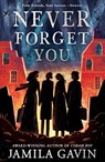Never Forget You - Jamila Gavin - 9780755503346