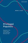 Privileged Populists - Micah J. (Columbia University Fleck - 9780755627387
