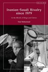 Iranian-Saudi Rivalry since 1979 - MOHAMMAD,  Talal (University of Oxford, UK) - 9780755634729