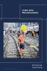 Living with Precariousness - Dr Christina (Curtin University Lee ; Susan (Edith Cowan University Leong - 9780755639335