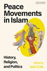 Peace Movements in Islam - Juan (University of Michigan Cole - 9780755643189