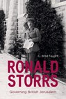 Ronald Storrs - C. Brad (Tyndale University College) Faught - 9780755653409