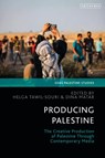 Producing Palestine - Dina (SOAS Matar ; Helga Tawil-Souri - 9780755654253