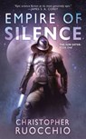 Empire of Silence - Christopher Ruocchio - 9780756413026