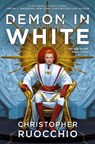 Demon in White - Christopher Ruocchio - 9780756419288