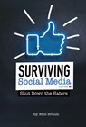 Surviving Social Media: Shut Down the Haters - Eric Braun - 9780756566647