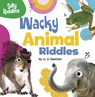 Wacky Animal Riddles - A. J. Sautter - 9780756574734
