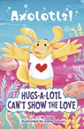 Hugs-A-Lotl Can't Show the Love - C. W. Estes - 9780756584184