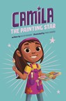 Camila the Painting Star - Alicia Salazar - 9780756584610