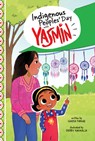 Indigenous Peoples' Day with Yasmin - Saadia Faruqi - 9780756588557