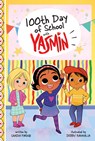100th Day of School with Yasmin - Saadia Faruqi - 9780756588731