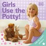 Big Girls Use the Potty! - DK - 9780756614522