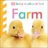 Baby Touch and Feel: Farm - DK - 9780756634674