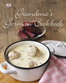 Grandma's German Cookbook - Linn Schmidt ; Birgit Hamm - 9780756694326