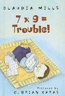 7 X 9 = Trouble! - MILLS,  Claudia - 9780756933975