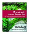 Macrobiotic Home Remedies - Michio (Michio Kushi) Kushi - 9780757002694