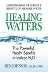 Healing Waters - Ben (Ben Johnson) Johnson - 9780757003288
