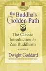 The Buddha's Golden Path - Dwight Goddard - 9780757050237