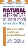 Natural Alternatives to Lipitor, Zocor & Other Statin Drugs - Jay S. Cohen - 9780757052866