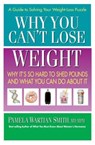 Why You Can't Lose Weight - Pamela Wartian Smith - 9780757053122