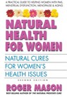 Natural Health for Women - Roger Mason - 9780757053689