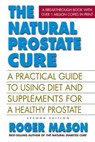 The Natural Prostate Cure - Roger Mason - 9780757053702