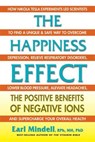 The Happiness Effect - Earl Mindell, RPh, MH, PhD - 9780757054228