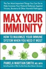 Max Your Immunity - Pamela Wartian Smith - 9780757055126