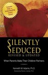 Silently Seduced - Kenneth M. Adams - 9780757315879