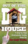 Out of the Doghouse - Robert Weiss, LCSW, CSAT-S - 9780757319228