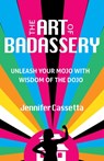 The Art of Badassery - Jennifer Cassetta - 9780757324321
