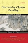 DISCOVERING CHINESE PAINTING - Jason Kuo - 9780757527760