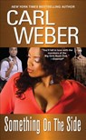 Something On The Side - Carl Weber - 9780758215796