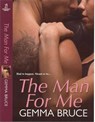 The Man for Me - BRUCE,  Gemma - 9780758216236