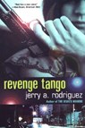 Revenge Tango - Jerry A. Rodriguez - 9780758217127