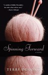 Spinning Forward - Terri Dulong - 9780758232045