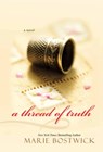 A Thread of Truth - Marie Bostwick - 9780758244123