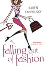 Falling Out Of Fashion - Karen Yampolsky - 9780758246578