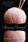 Spinning Forward - Terri DuLong - 9780758249920