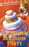 A Catered Birthday Party - Isis Crawford - 9780758261823