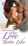 What Love Tastes Like - Zuri Day - 9780758261922