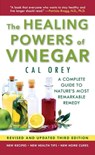 The Healing Powers Of Vinegar - Revised And Updated - Cal Orey - 9780758267559