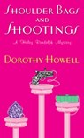 Shoulder Bags and Shootings - Dorothy Howell - 9780758271884