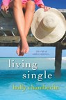 Living Single - Holly Chamberlin - 9780758278852