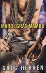 Mardi Gras Mambo - Greg Herren - 9780758289933