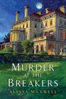 Murder at the Breakers - Alyssa Maxwell - 9780758290823